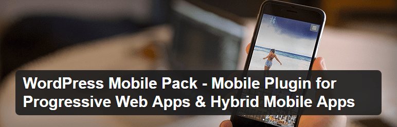 Top 5 WordPress Plugins to make your website Mobile Friendly in 2019